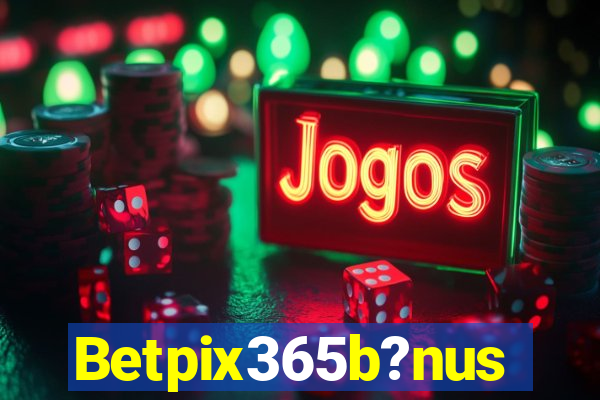 Betpix365b?nus