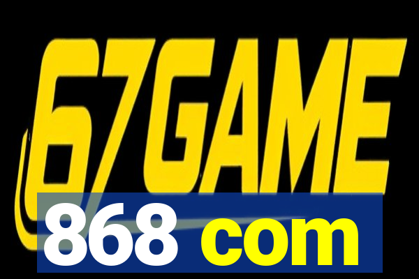 868 com