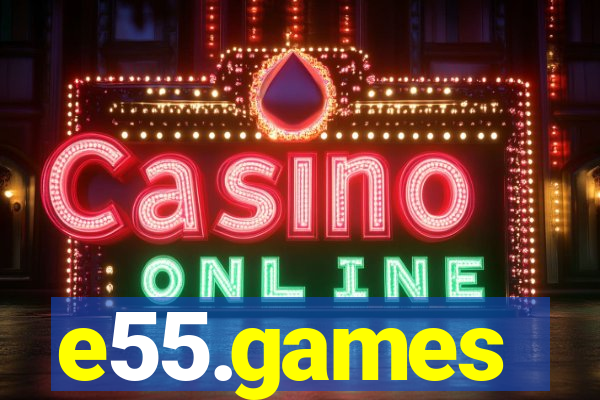 e55.games