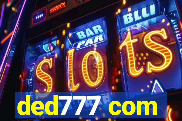 ded777 com