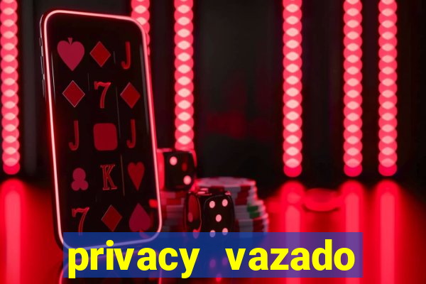 privacy vazado belle belinha