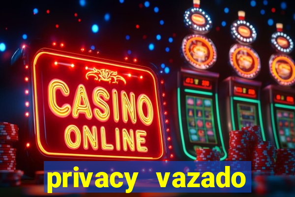 privacy vazado belle belinha