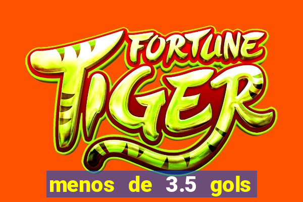 menos de 3.5 gols o que significa