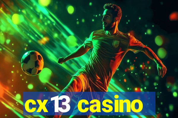 cx13 casino