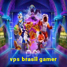 vps brasil gamer