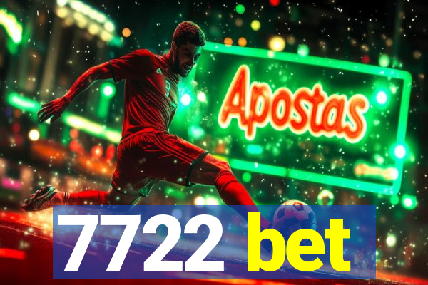 7722 bet