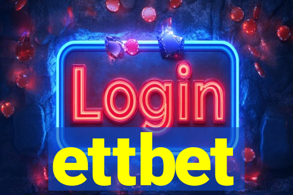 ettbet