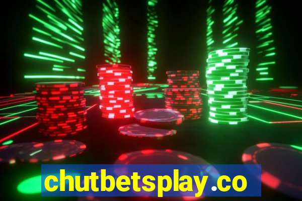 chutbetsplay.com