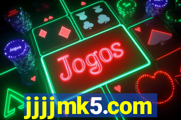 jjjjmk5.com