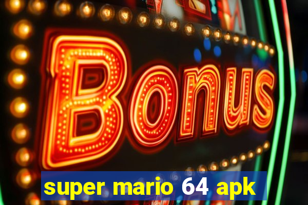 super mario 64 apk