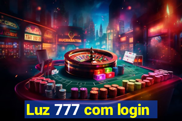 Luz 777 com login
