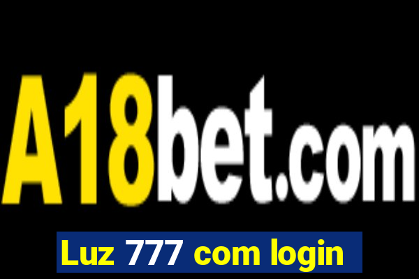 Luz 777 com login