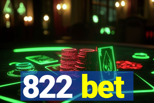 822 bet