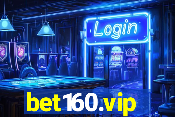 bet160.vip