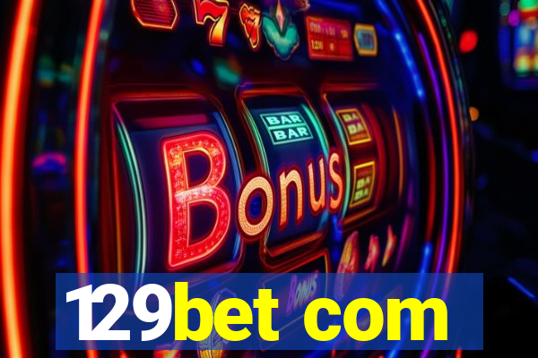 129bet com