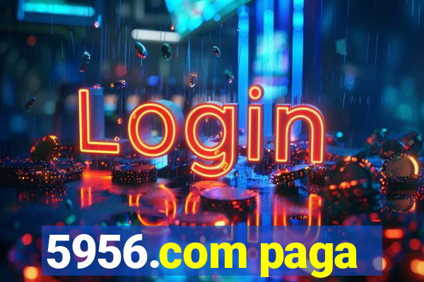 5956.com paga