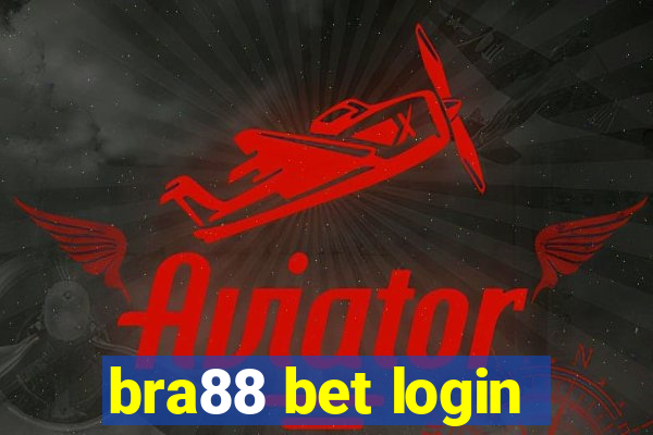 bra88 bet login