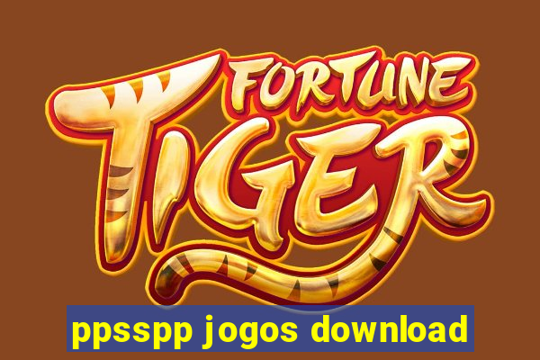ppsspp jogos download