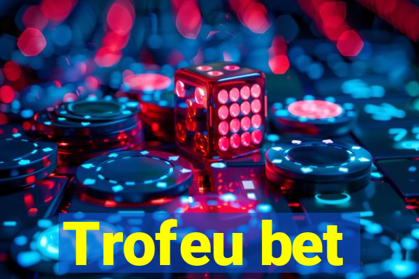 Trofeu bet