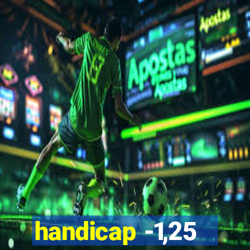 handicap -1,25