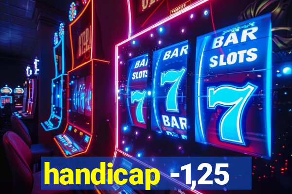 handicap -1,25