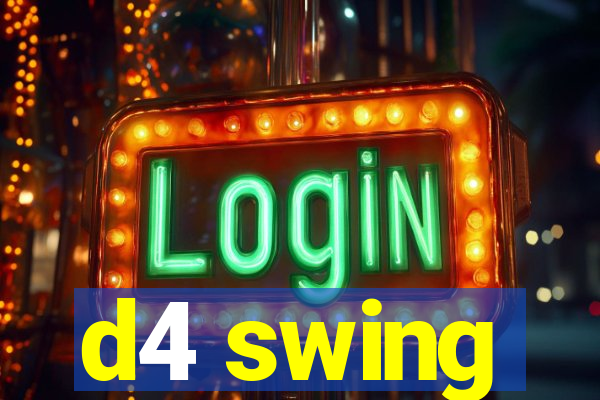 d4 swing
