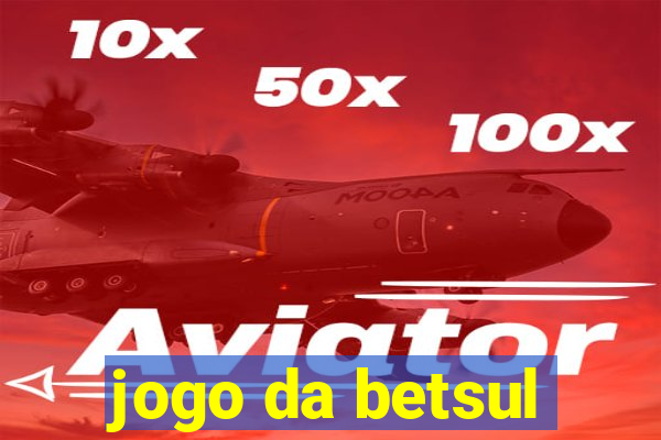 jogo da betsul