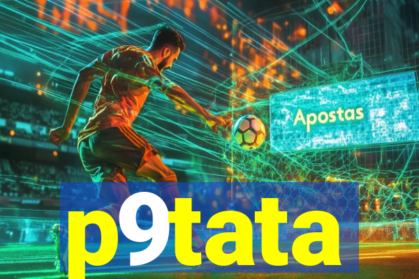 p9tata