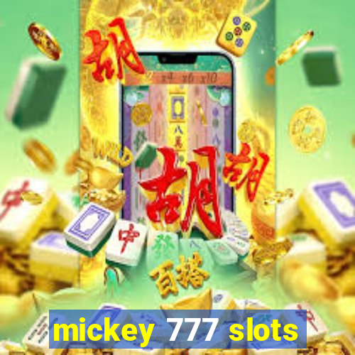 mickey 777 slots