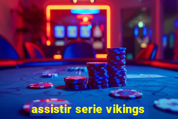 assistir serie vikings
