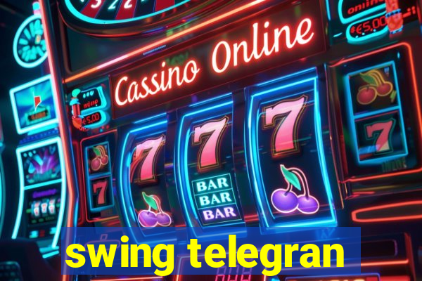 swing telegran