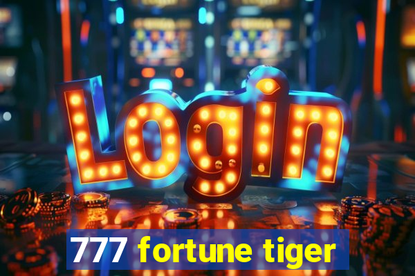777 fortune tiger