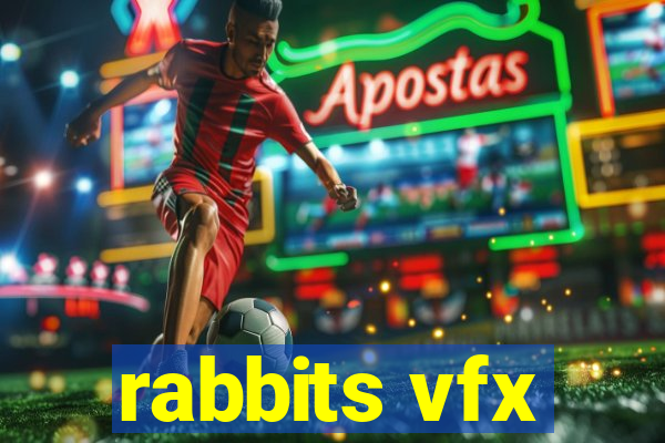 rabbits vfx