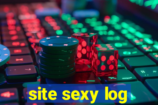 site sexy log