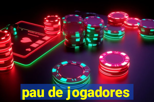 pau de jogadores