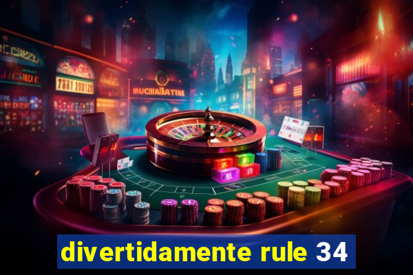 divertidamente rule 34