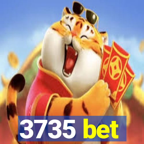 3735 bet