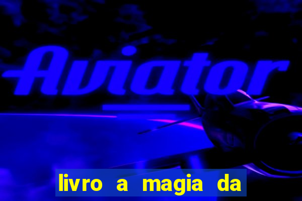 livro a magia da sobrevivência pdf