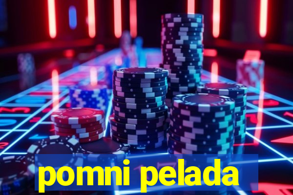 pomni pelada