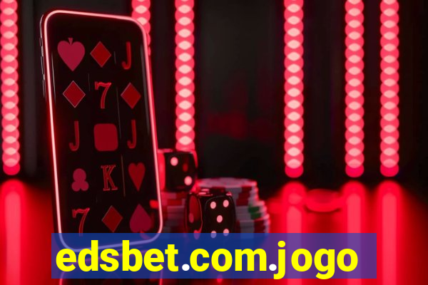 edsbet.com.jogos.app