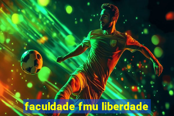 faculdade fmu liberdade