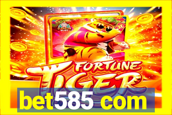 bet585 com