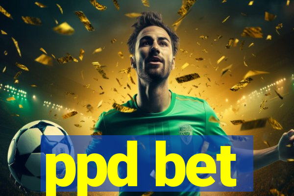ppd bet