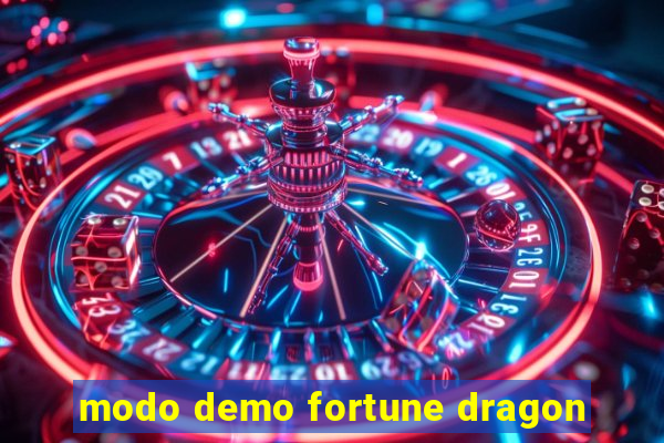 modo demo fortune dragon