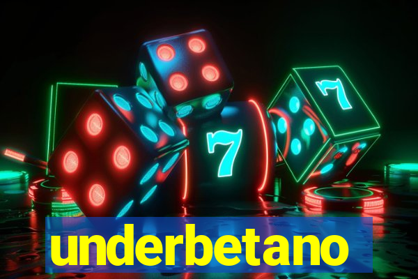 underbetano