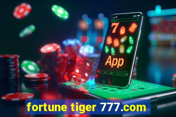 fortune tiger 777.com