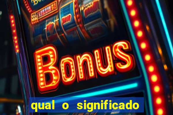 qual o significado do jogo