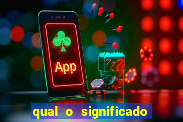 qual o significado do jogo