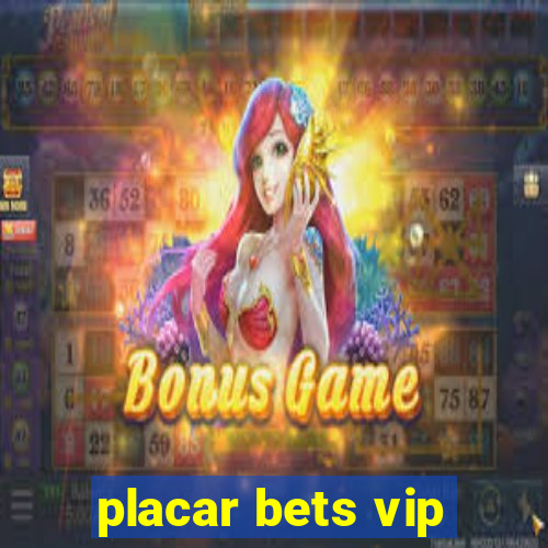 placar bets vip