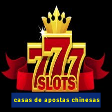 casas de apostas chinesas